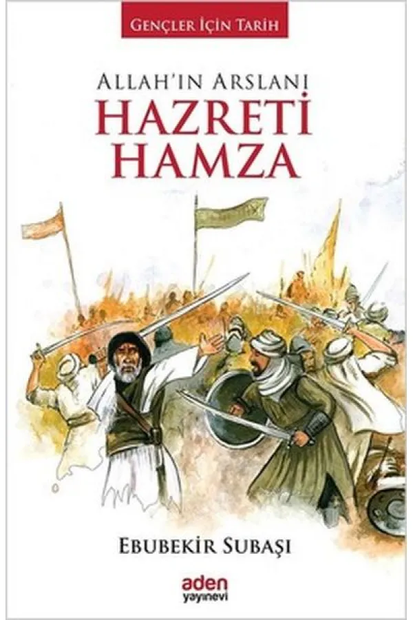Allah'ın Arslanı Hazreti Hamza Allah'ın Arslanı Hazreti Hamza