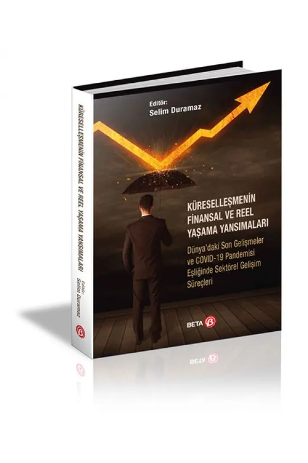 Küreselleşmenin Finansal ve Reel Yaşama Yansımaları Küreselleşmenin Finansal ve Reel Yaşama Yansımaları