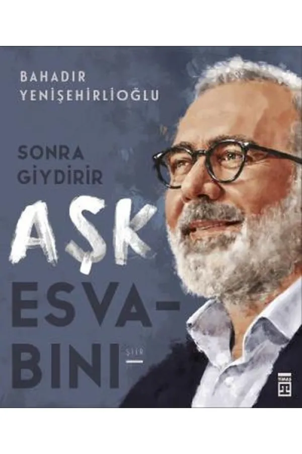 Sonra Giydirir Aşk Esvabını Sonra Giydirir Aşk Esvabını