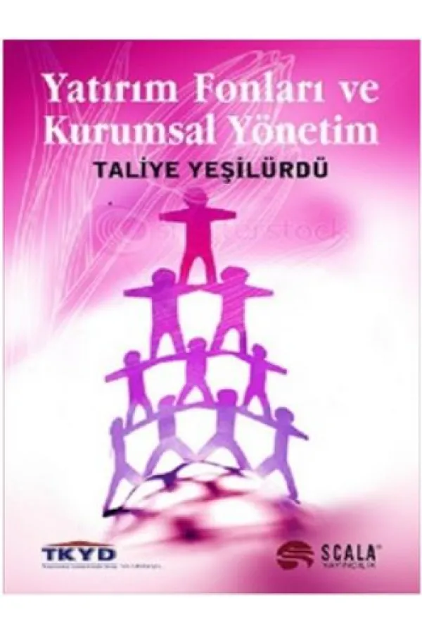 Yatırım Fonları ve Kurumsal Yönetim Yatırım Fonları ve Kurumsal Yönetim