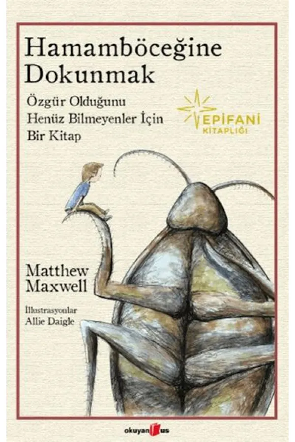Hamamböceğine Dokunmak Hamamböceğine Dokunmak