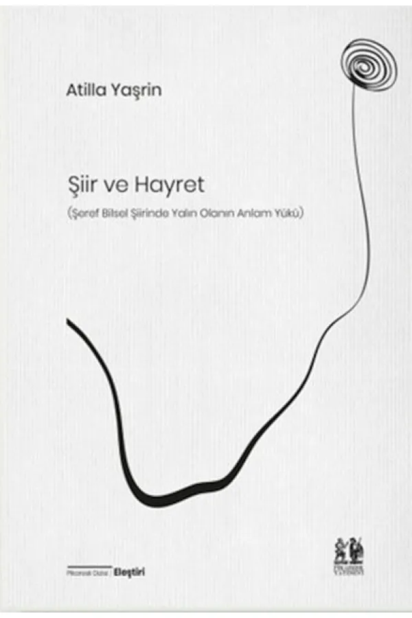 Şiir ve Hayret Şiir ve Hayret