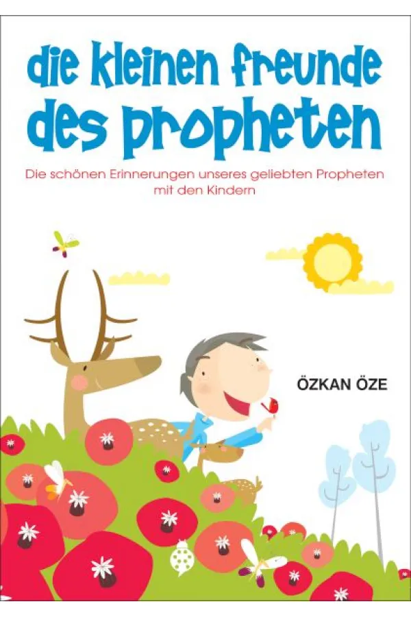 Die Kleinen Freunde Des Propheten Die Kleinen Freunde Des Propheten