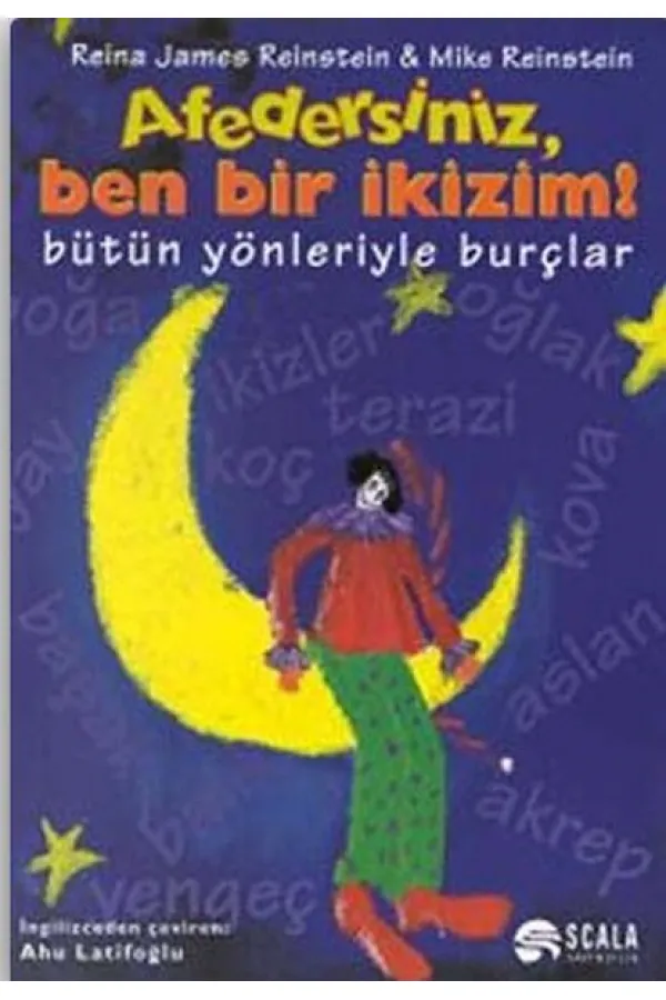 Afedersiniz, Ben Bir İkizim! Bütün Yönleriyle Burçlar Afedersiniz, Ben Bir İkizim! Bütün Yönleriyle Burçlar