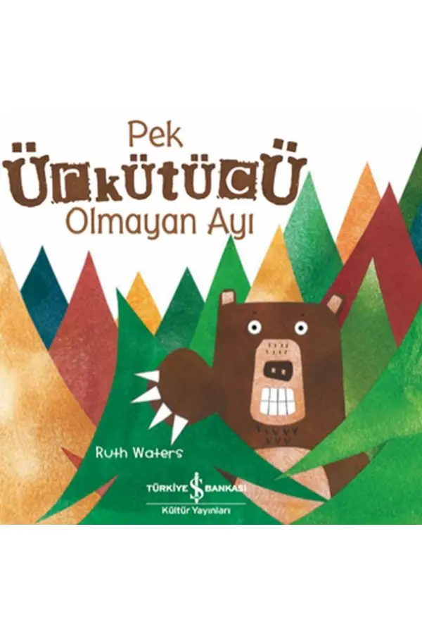 Pek Ürkütücü Olmayan Ayı Pek Ürkütücü Olmayan Ayı
