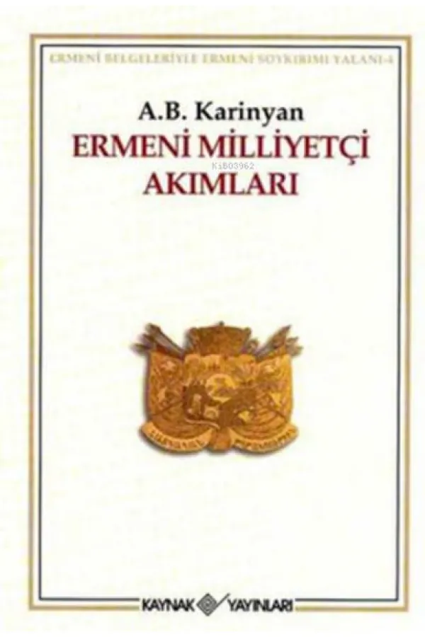 Ermeni Milliyetçi Akımları Ermeni Milliyetçi Akımları