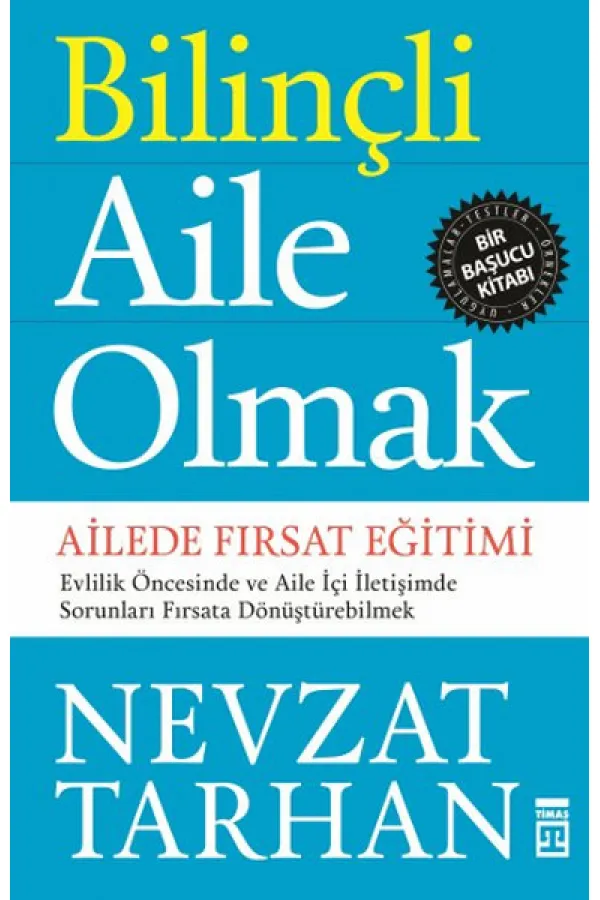 Bilinçli Aile Olmak Bilinçli Aile Olmak