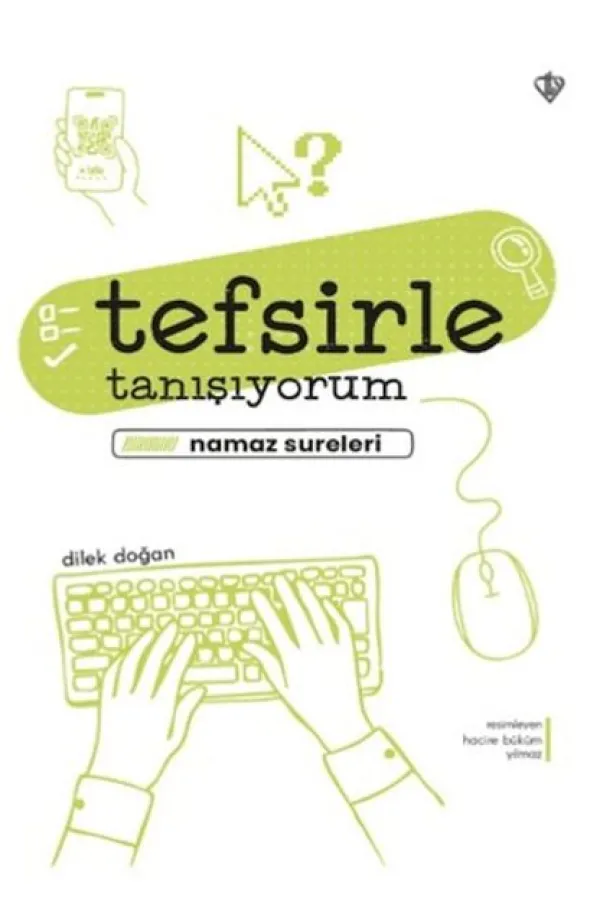 Tefsirle Tanışıyorum Namaz Sureleri Tefsirle Tanışıyorum Namaz Sureleri