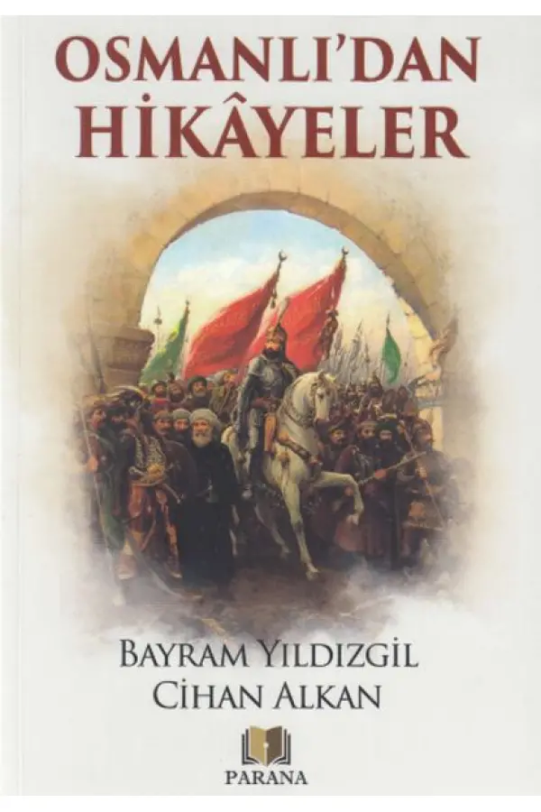 Osmanlıdan Hikayeler Osmanlıdan Hikayeler