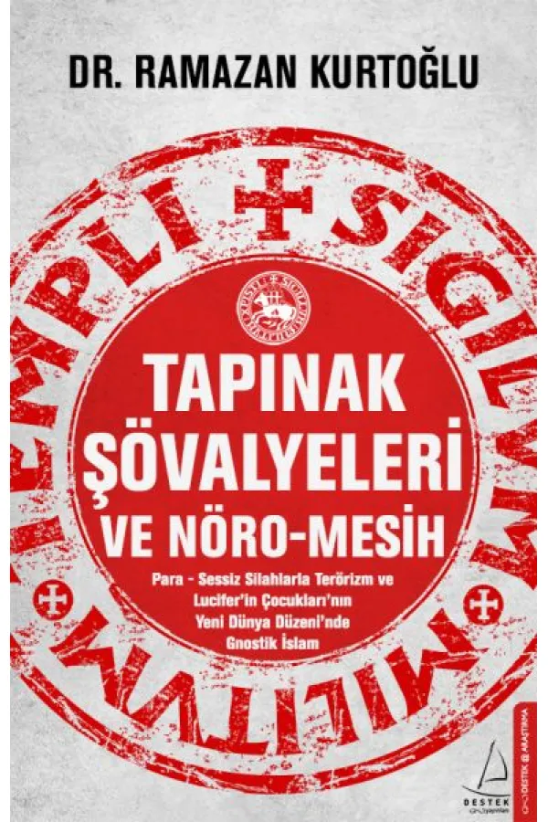 Tapınak Şövalyeleri ve Nöro-Mesih Tapınak Şövalyeleri ve Nöro-Mesih