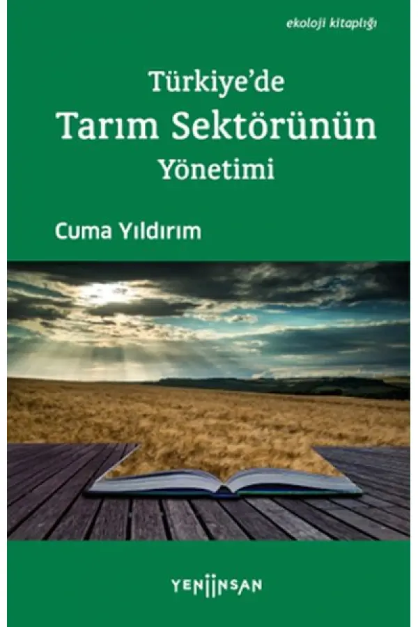 Türkiye'de Tarım Sektörünün Yönetimi Türkiye'de Tarım Sektörünün Yönetimi