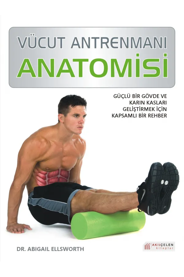 Vücut Antrenmanı Anatomisi Vücut Antrenmanı Anatomisi