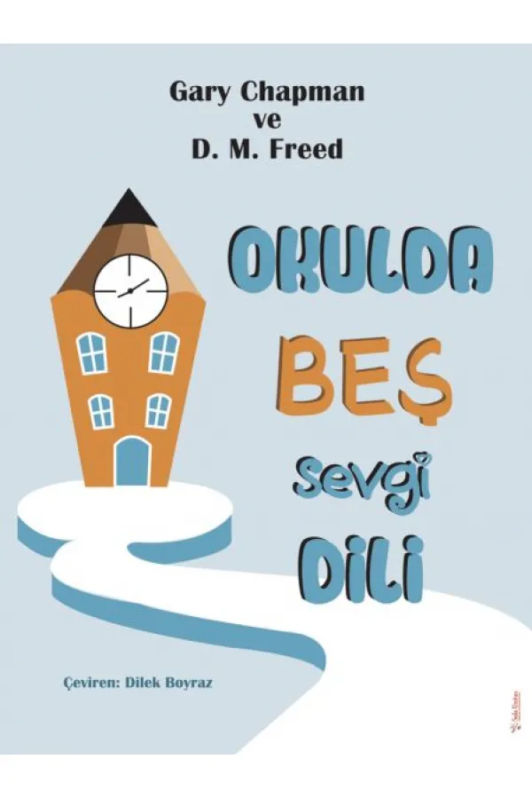 Okulda Beş Sevgi Dili Okulda Beş Sevgi Dili