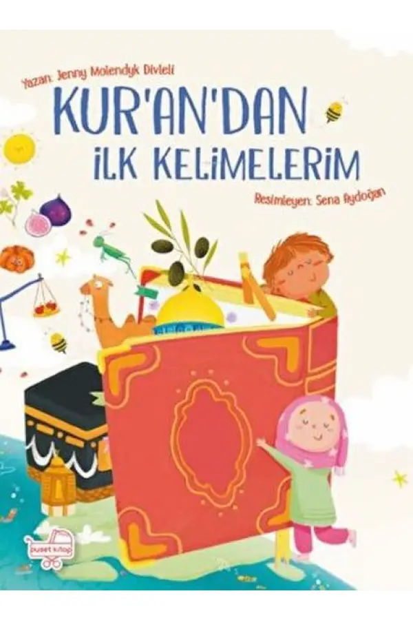 Kur'an'dan İlk Kelimelerim Kur'an'dan İlk Kelimelerim