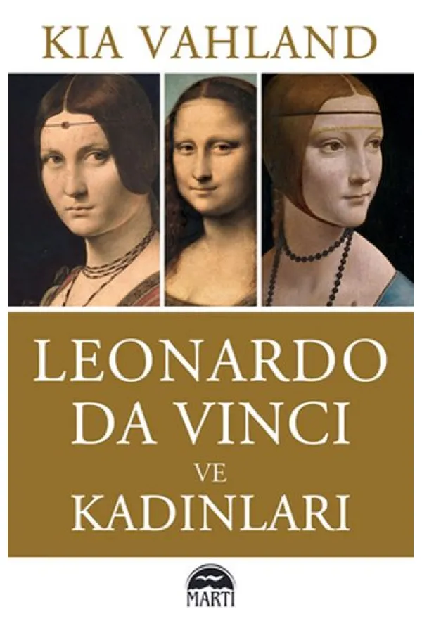 Leonardo Da Vinci ve Kadınları Leonardo Da Vinci ve Kadınları
