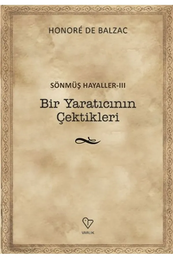 Bir Yaratıcının Çektikleri - Sönmüş Hayaller 3 Bir Yaratıcının Çektikleri - Sönmüş Hayaller 3