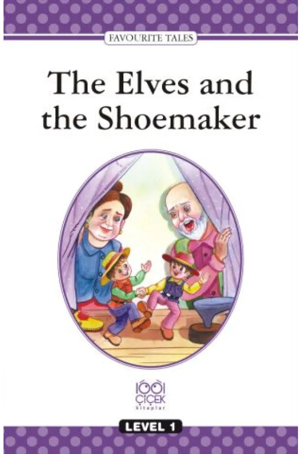 Level Books - Level 1 -The Elves and the Shoemaker Level Books - Level 1 -The Elves and the Shoemaker