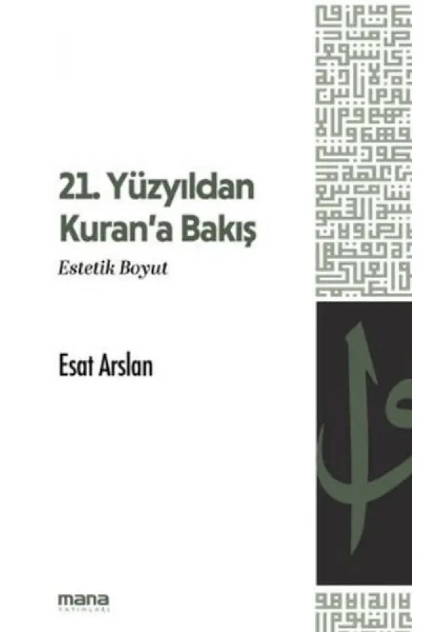 21. Yüzyıldan Kurana Bakış 21. Yüzyıldan Kurana Bakış