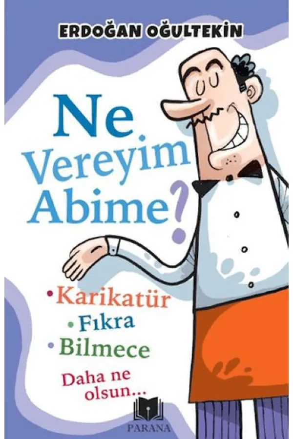 Ne Vereyim Abime? Ne Vereyim Abime?