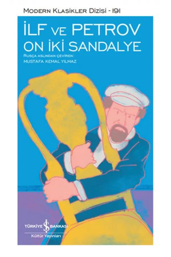 On İki Sandalye - Modern Klasikler Dizisi On İki Sandalye - Modern Klasikler Dizisi