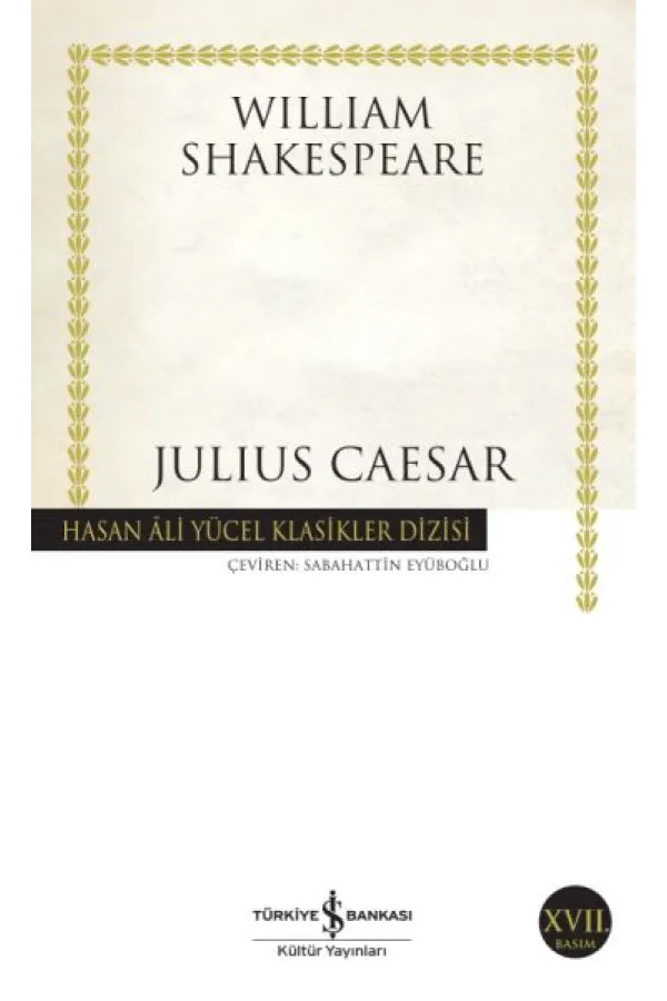 Julius Caesar - Hasan Ali Yücel Klasikleri Julius Caesar - Hasan Ali Yücel Klasikleri