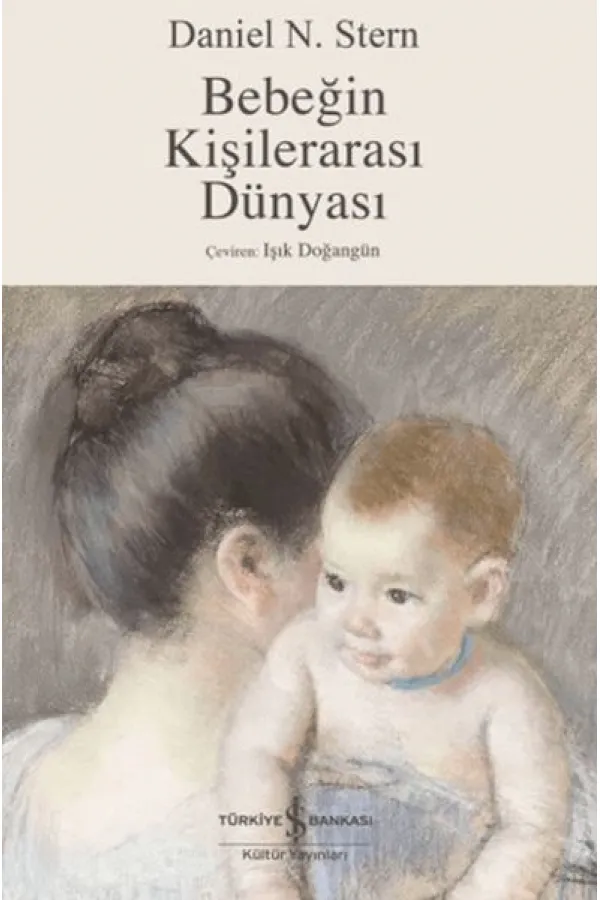 Bebeğin Kişilerarası Dünyası Bebeğin Kişilerarası Dünyası