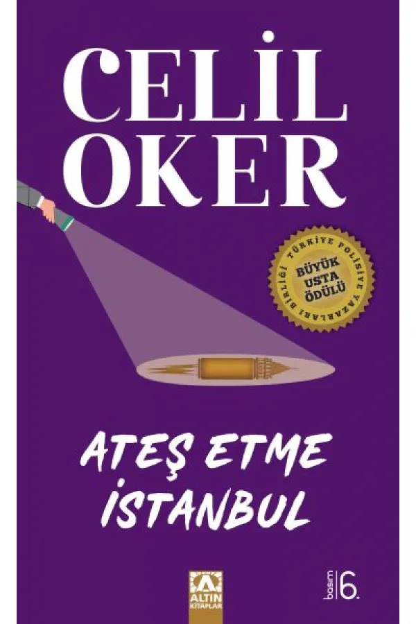 Ateş Etme İstanbul Ateş Etme İstanbul