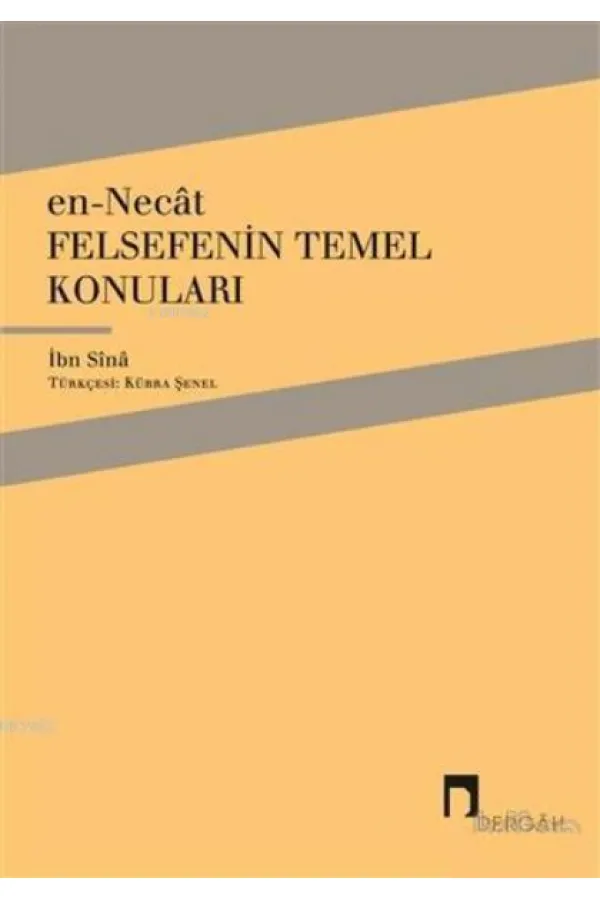 En-Necat - Felsefenin Temel Konuları En-Necat - Felsefenin Temel Konuları