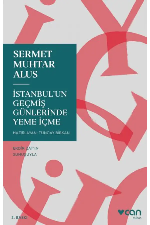 İstanbul'un Geçmiş Günlerinde Yeme İçme İstanbul'un Geçmiş Günlerinde Yeme İçme