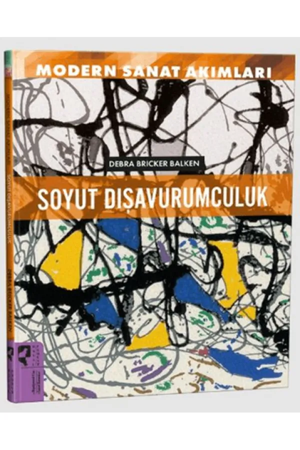 Modern Sanat Akımları: Soyut Dışavurumculuk