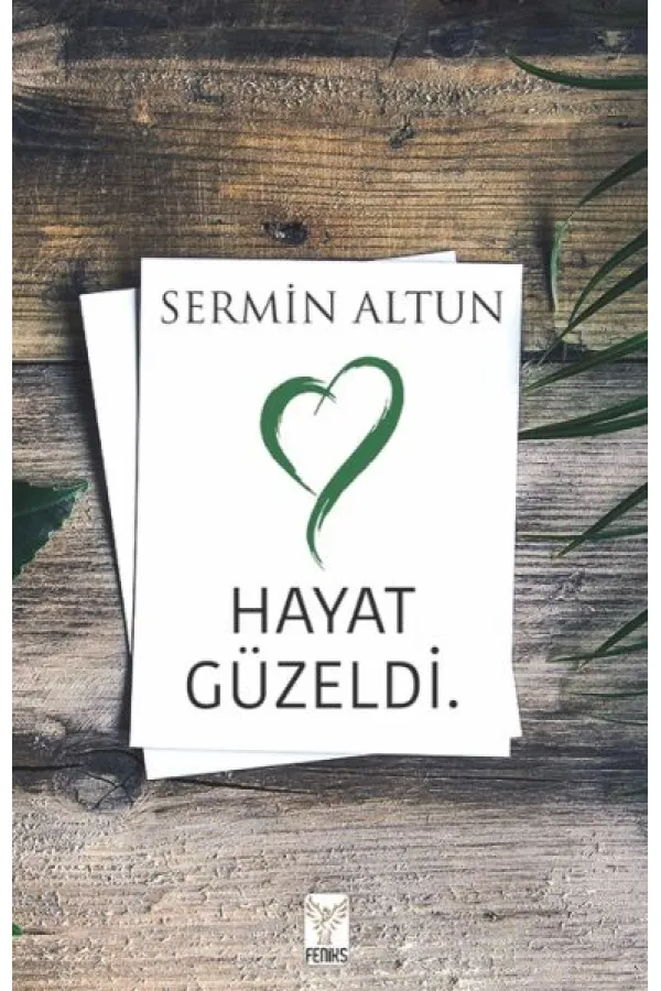 Hayat Güzeldi Hayat Güzeldi