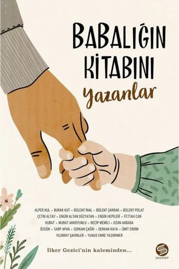 Babalığın Kitabını Yazanlar Babalığın Kitabını Yazanlar