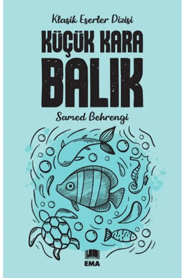 Küçük Kara Balık Küçük Kara Balık