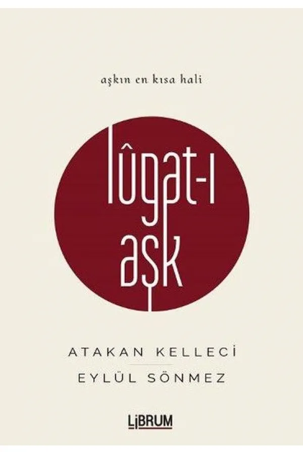 Lugat-ı Aşk (Ciltli) Lugat-ı Aşk (Ciltli)