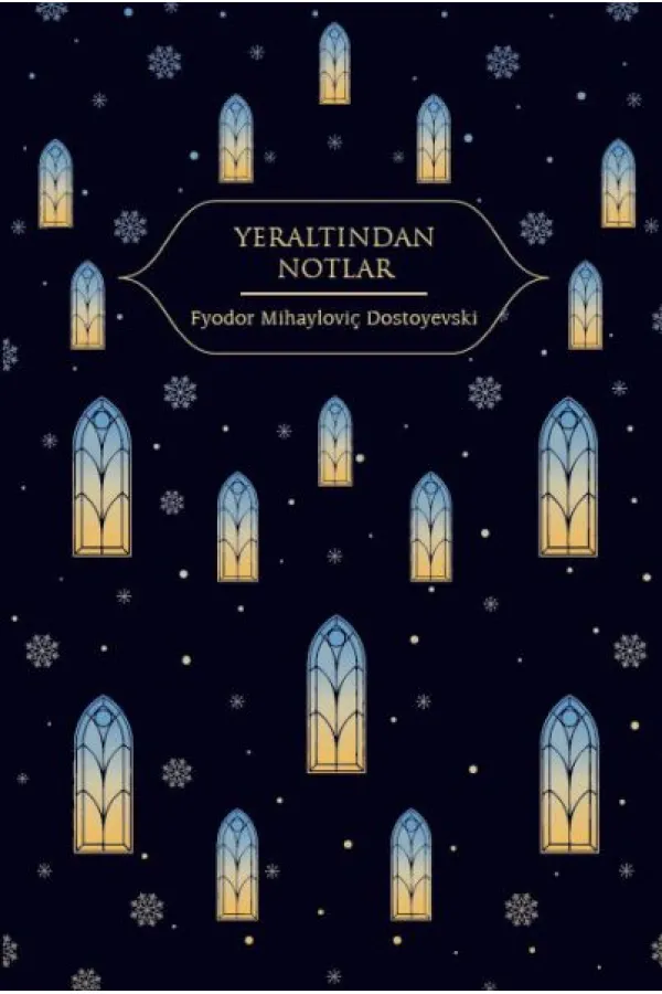 Yeraltından Notlar (Altın Yaldızlı - Ciltli)