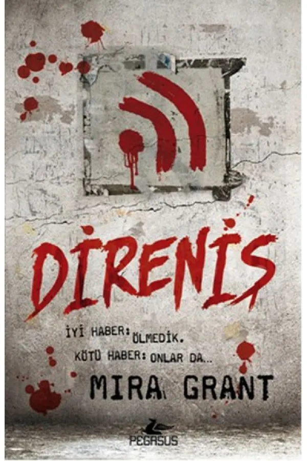 Direniş / Mira Grant Direniş / Mira Grant