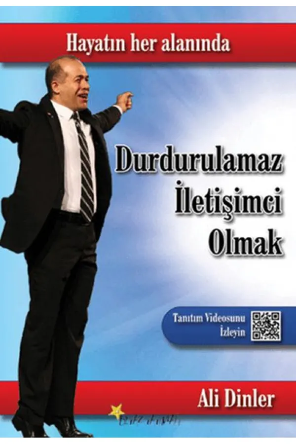 Durdurulamaz İletişimci Olmak Durdurulamaz İletişimci Olmak
