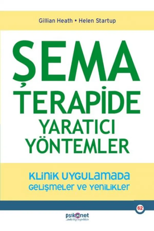 Şema Terapide Yaratıcı Yöntemler Şema Terapide Yaratıcı Yöntemler