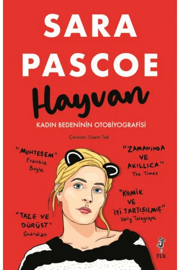 Hayvan – Kadın Bedeninin Otobiyografisi Hayvan – Kadın Bedeninin Otobiyografisi