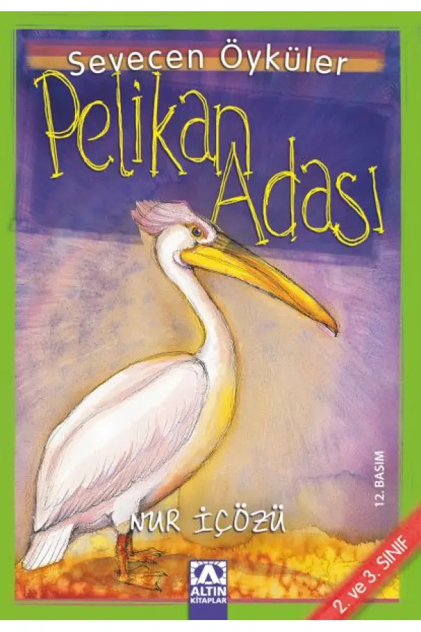 Pelikan Adası - Sevecen Öyküler Pelikan Adası - Sevecen Öyküler