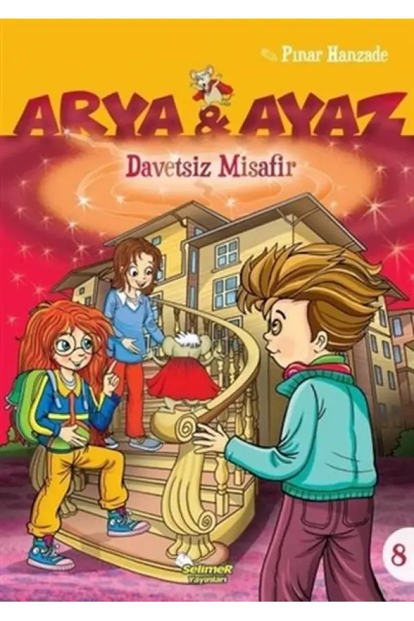 Arya Ve Ayaz 8 Davetsiz Misafir