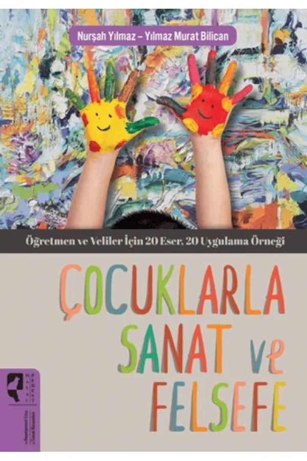 Çocuklarla Sanat ve Felsefe Çocuklarla Sanat ve Felsefe
