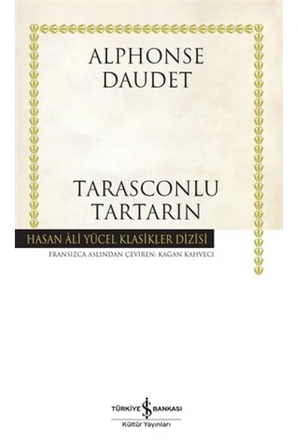 Tarasconlu Tartarin - Hasan Ali Yücel Klasikleri Tarasconlu Tartarin - Hasan Ali Yücel Klasikleri