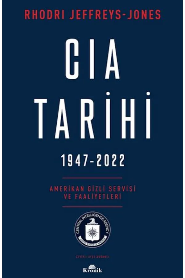 Cıa Tarihi, 1947-2022 Cıa Tarihi, 1947-2022