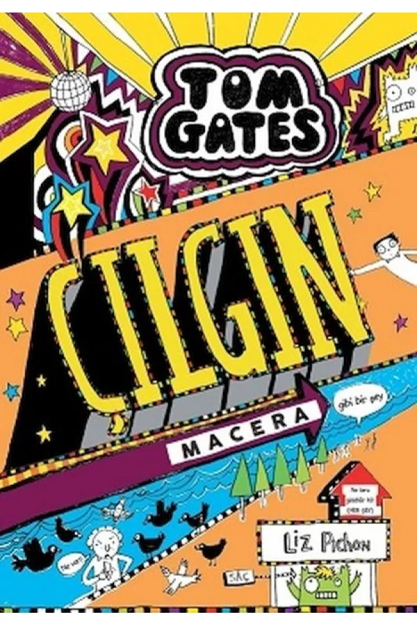 Tom Gates - 13 Çılgın Macera (Gibi Bir Şey) Tom Gates - 13 Çılgın Macera (Gibi Bir Şey)