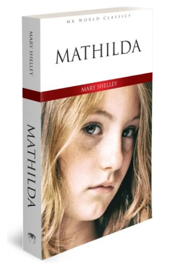 Mathilda - İngilizce Klasik Roman Mathilda - İngilizce Klasik Roman