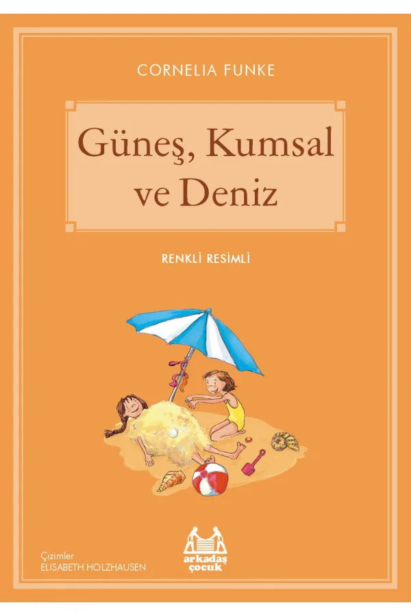 Güneş, Kumsal ve Deniz Güneş, Kumsal ve Deniz
