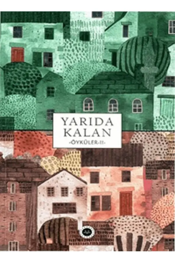Yarıda Kalan Öyküler II Yarıda Kalan Öyküler II