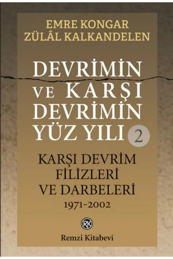 Devrimin ve Karşı Devrimin Yüz Yılı -2 Devrimin ve Karşı Devrimin Yüz Yılı -2