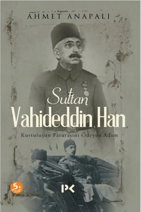 Sultan Vahideddin Han Sultan Vahideddin Han
